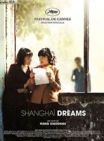 Watch Shanghai Dreams Moviesjoy