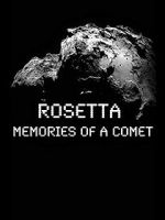 Watch Rosetta: Memories of a Comet Moviesjoy