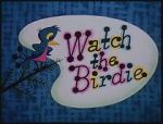 Watch Watch the Birdie (Short 1958) Moviesjoy