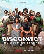Watch Disconnect: The Wedding Planner Moviesjoy