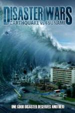 Watch Disaster Wars: Earthquake vs. Tsunami Moviesjoy