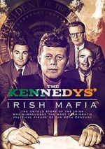 Watch The Kennedys\' Irish Mafia Moviesjoy