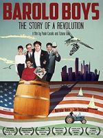 Watch Barolo Boys. The Story of a Revolution Moviesjoy