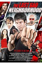 Watch The Last Bad Neighborhood Moviesjoy