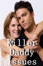 Watch Killer Daddy Issues Moviesjoy