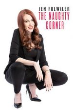 Watch Jen Fulwiler: The Naughty Corner Moviesjoy