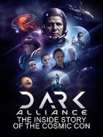 Watch Dark Alliance: The Inside Story of the Cosmic Con Moviesjoy