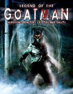 Watch Legend of the Goatman: Horrifying Monsters, Cryptids and Ghosts Moviesjoy