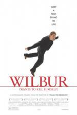 Watch Wilbur Wants to Kill Himself Moviesjoy