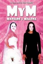 Watch M y M: Matilde y Malena Moviesjoy
