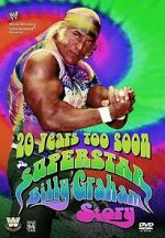Watch 20 Years Too Soon: Superstar Billy Graham Moviesjoy