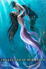 Watch The Legend of Mermaid 2 Moviesjoy