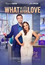 Watch What We Do for Love Moviesjoy