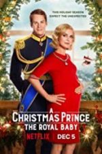 Watch A Christmas Prince: The Royal Baby Moviesjoy