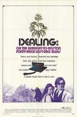 Watch Dealing: Or the Berkeley-to-Boston Forty-Brick Lost-Bag Blues Moviesjoy