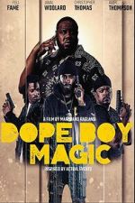 Watch Dope Boy Magic Moviesjoy