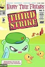 Watch Happy Tree Friends, Volume 3: Third Strike Moviesjoy