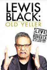 Watch Lewis Black: Old Yeller - Live at the Borgata Moviesjoy