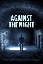 Watch Against the Night Moviesjoy