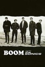 Watch BOOM! A Film About the Sonics Moviesjoy