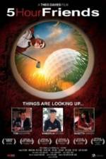 Watch 5 Hour Friends Moviesjoy