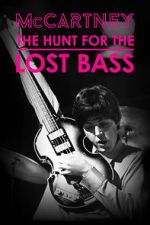 Watch McCartney: The Hunt for the Lost Bass Moviesjoy