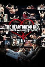 Watch The Heartbreak Kid: Becoming Shawn Michaels Moviesjoy
