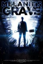 Watch Melanie\'s Grave Moviesjoy