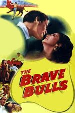 Watch The Brave Bulls Moviesjoy