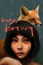 Watch Baby, Don\'t Cry Moviesjoy
