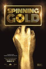Watch Spinning Gold Moviesjoy