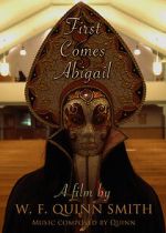 Watch First Comes Abigail (Short 2018) Moviesjoy