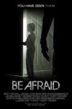 Watch Be Afraid Moviesjoy