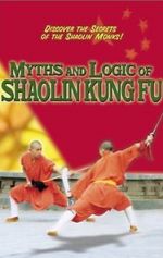 Watch Myths & Logic of Shaolin Kung Fu Moviesjoy