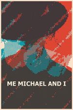Watch Me, Michael and I Moviesjoy