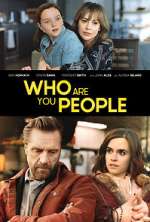 Watch Who Are You People Moviesjoy
