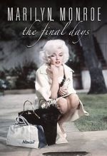 Watch Marilyn Monroe: The Final Days Moviesjoy