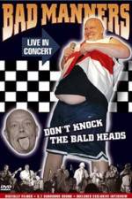 Watch Bad Manners Don't Knock the Bald Heads Moviesjoy