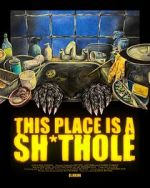Watch This Place is a Sh*thole (Short 2025) Moviesjoy
