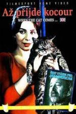 Watch Az prijde kocour (When the Cat Comes) Moviesjoy