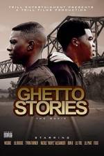 Watch Ghetto Stories: The Movie Moviesjoy