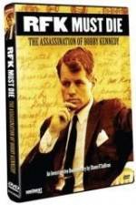 Watch RFK Must Die: The Assassination of Bobby Kennedy Moviesjoy
