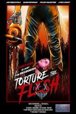 Watch Torture the Flesh Moviesjoy
