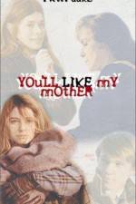 Watch You'll Like My Mother Moviesjoy