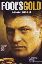 Watch Fool's Gold The Story of the Brink's-Mat Robbery Moviesjoy