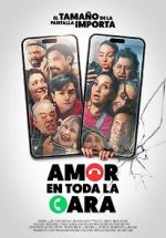 Watch Amor en toda la cara Moviesjoy