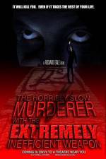 Watch The Horribly Slow Murderer with the Extremely Inefficient Weapon Moviesjoy
