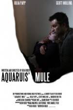 Watch Aquarius Mule Moviesjoy