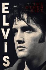 Watch Elvis: The Other Side Moviesjoy