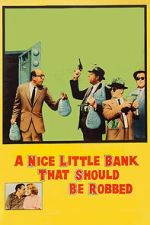 Watch A Nice Little Bank That Should Be Robbed Moviesjoy